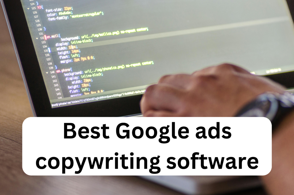 Best Google ads copywriting software